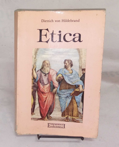 Etica - Dietrich Von Hildebrand