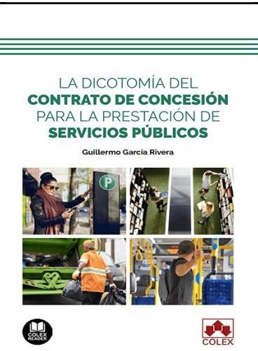 Libro Dicotomia Contrato Concesion Prestacion Servicios P...