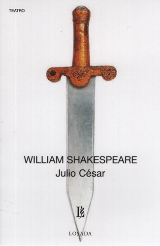 Júlio César, de William Shakespeare. Editorial Losada, edición 1 en español