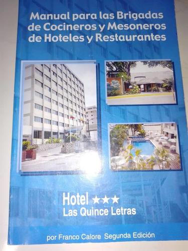 Manual Cocineros Hotel Las Quince Letras Franco Calore 