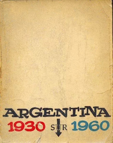 Revista Sur: Argentina 1930 - 1960