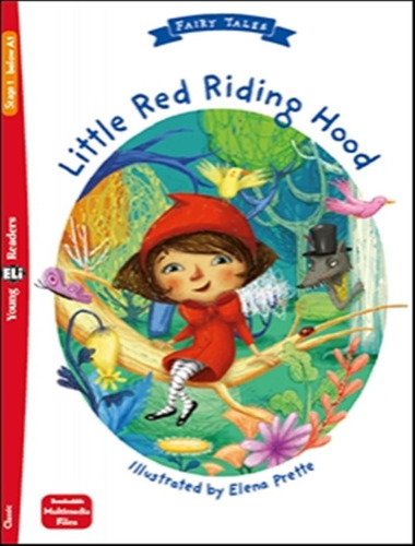 Little Red Riding Hood - Young Eli Readers Fairy Tales Below A1 - Downloadable Multimedia, De Suett, Lisa. Editora European Language Institute, Capa Mole, Edição 1 Em Inglês, 2021