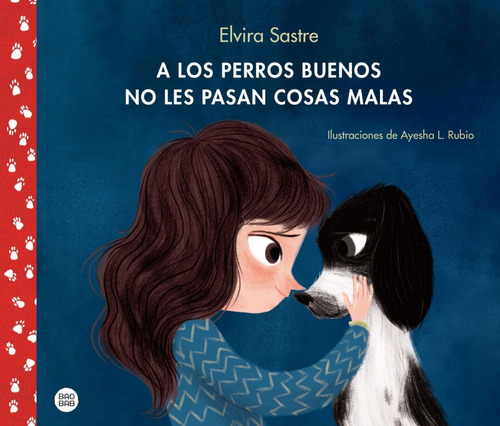 Perros Buenos No Pasan Cosas Malas - Elvira Sastre - Destino