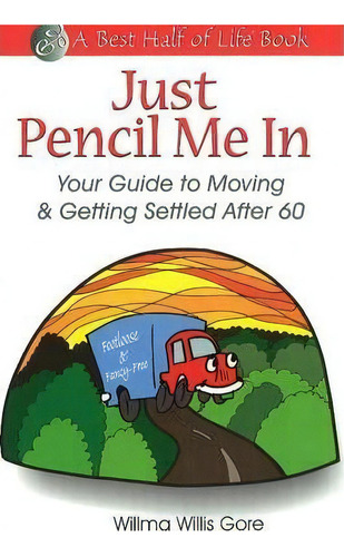 Just Pencil Me In, De Willma Willis Gore. Editorial Quill Driver Books U S, Tapa Blanda En Inglés