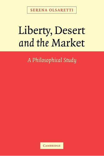 Libro: En Inglés, El Desierto De La Libertad Y El Mercado: U