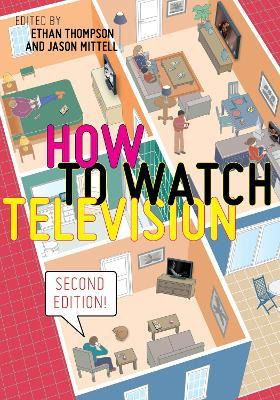 Libro How To Watch Television, Second Edition - Ethan Tho...