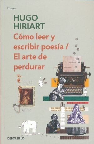 Como Leer Y Escribir Poesía - El Arte De Perdurar H. Hiriart