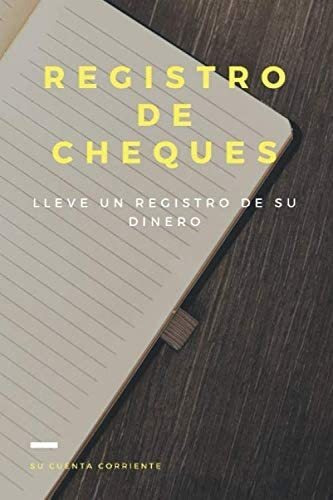 Libro: Registro De Cheques: Lleve Un Registro De Su Dinero,