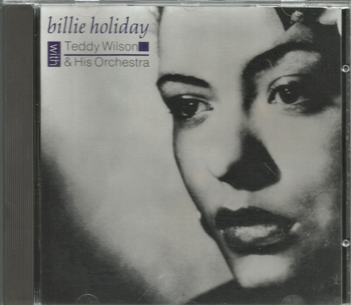 Billie Holiday With Teddy Wilson & His Orchestra - Cd Uk