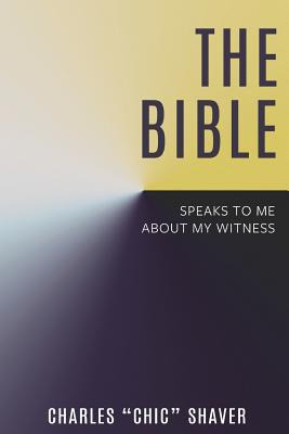 Libro The Bible Speaks To Me About My Witness - Shaver, C...