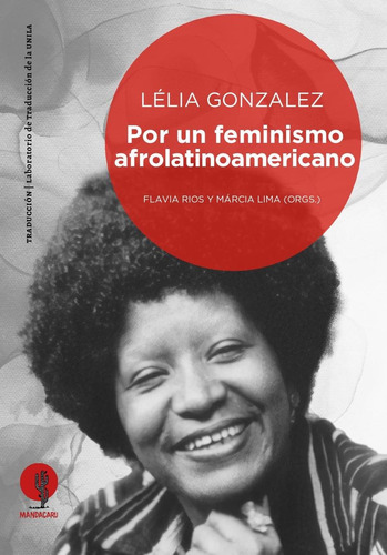 Léila Gonzalez - Por Un Feminismo Afrolatinoamericano