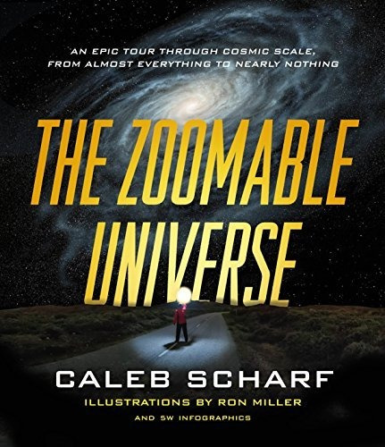 Book : The Zoomable Universe An Epic Tour Through Cosmic...