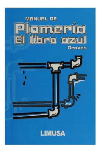 Libro: Manual De Plomeria, El Libro Azul The Pipe Fitters