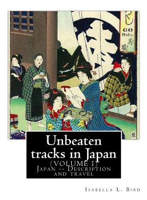 Libro Unbeaten Tracks In Japan: An Account Of Travels On ...