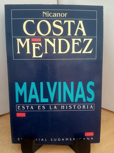 Malvinas Esta Es La Historia Costa Mendez