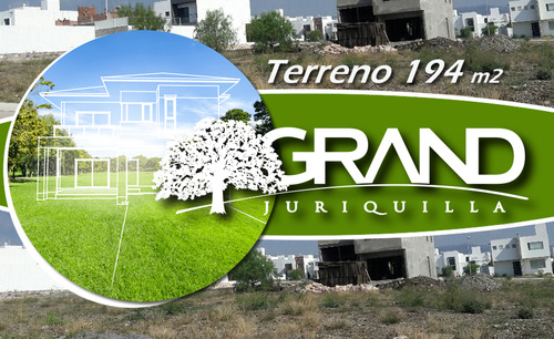 Terreno De 194 M2 En Gran Juriquilla, De Oportunidad !!