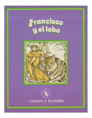 Francisco Y El Lobo, De Anonimo., Vol. 1. Editorial Atlántida, Tapa Tapa Blanda En Español