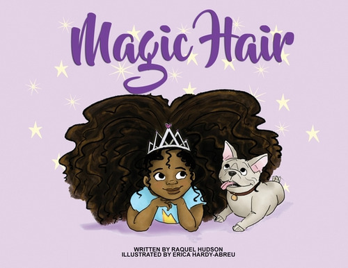Magic Hair, De Hudson, Raquel. Editorial Lightning Source Inc, Tapa Blanda En Inglés