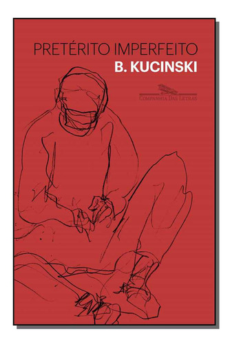 Libro Preterito Imperfeito De Kucinski B Cia Das Letras