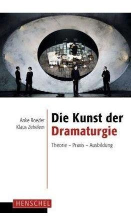 Die Kunst Der Dramaturgie - Anke Roeder (alemán)