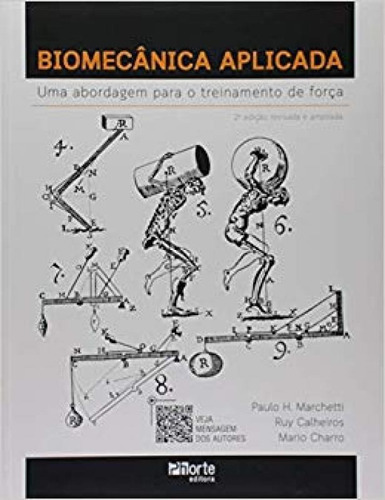 Biomecânica Aplicada: Uma Abordagem Para O Treinamento De F, De Mario Charro. Editora Phorte, Capa Mole Em Português