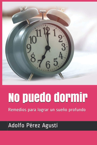 Libro: No Puedo Dormir: Remedios Para Lograr Un Sueño