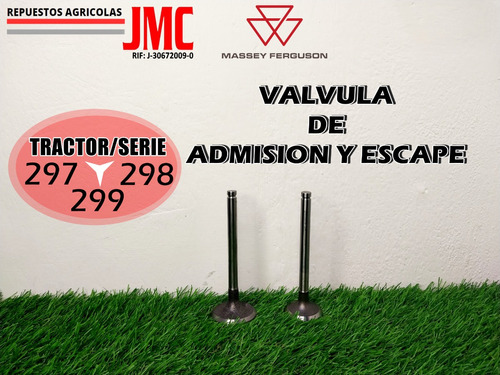 Valvula De Admision Y Escape Mf 297, 298, 299