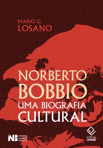 Norberto Bobbio: una biografía cultural, de Losano, Mario G. Editorial Editora Unesp, tapa blanda en portugués, 2022