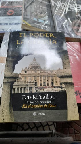 El Poder Y La Gloria Juan Pablo 2 David Yallop Planeta