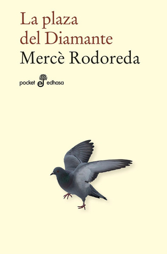 La Plaza Del Diamante, De Rodoreda, Mercô. Editorial Editora Y Distribuidora Hispano Americana, S.a., Tapa Blanda En Español