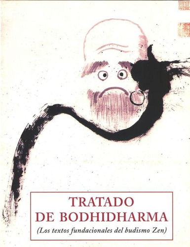 Tratado De Bodhidharma ( Los Textos Fundacionales Del Budism