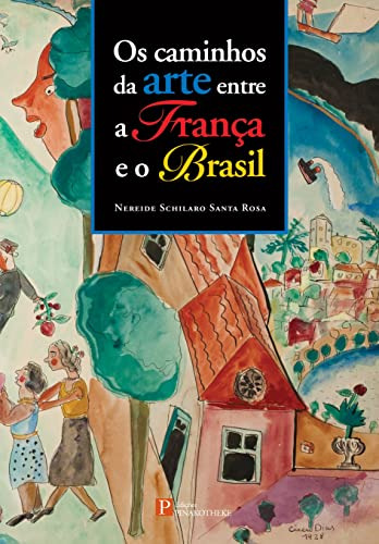 Libro Caminhos Da Arte Entre A França E O Brasil Os Infanto