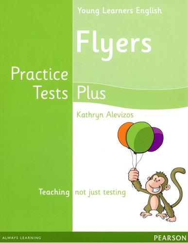 Young Learners English Flyers Practice Tests Plus.. - Kathry