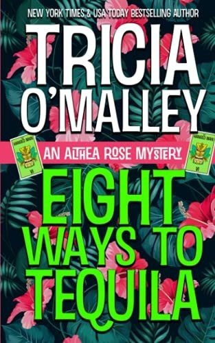 Eight Ways To Tequila A Paranormal Cozy Mystery (the