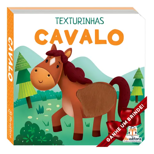 comprar Sugestão Presente Especial Aniversário: Livro Texturinhas: Cavalo E Amigos, De A Blu. Série Clássicos Da Literatura, Vol. 1. Editora Blu, Capa Dura, Edição Lançamento Em Português, 2024