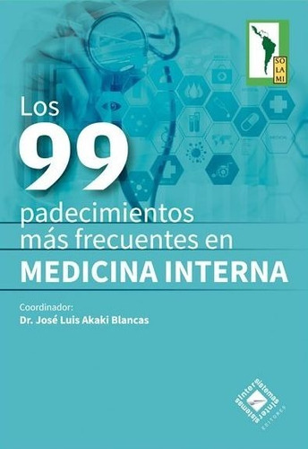 Los 99 Padecimientos Mas Frecuentes En Medicina Interna