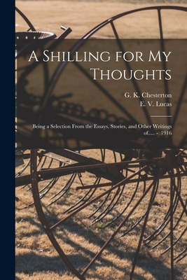 Libro A Shilling For My Thoughts: Being A Selection From ...