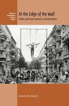 Comprar Libro At The Edge Of The Wall : Public And Private Sphere...