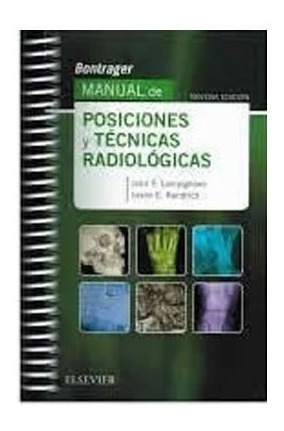 Bontrager Mnl Posiciones Tecnicas Radiologicas Libro Nuevo