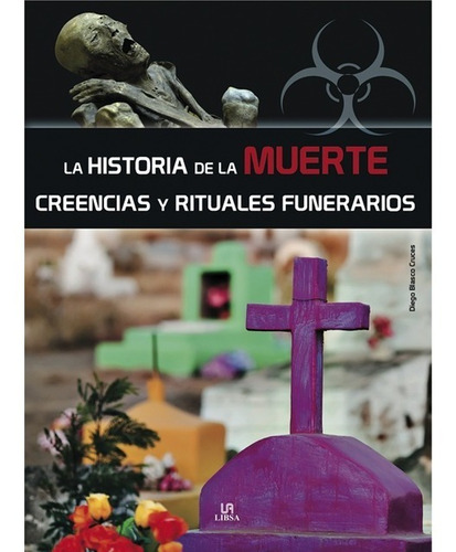 La Historia De La Muerte - Diego Blasco Cruces - Libsa