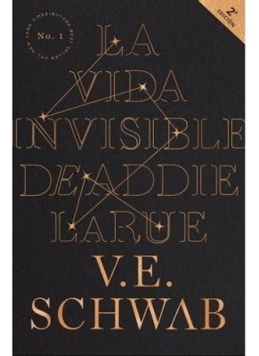Vida Invisible De Addie Larue, La - Victoria Schwab