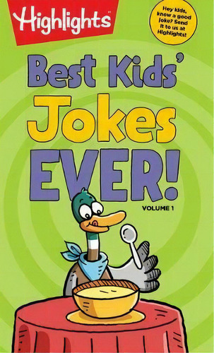 Best Kids' Jokes Ever! Volume 1, De Highlights. Editorial Highlights Press, Tapa Blanda En Inglés