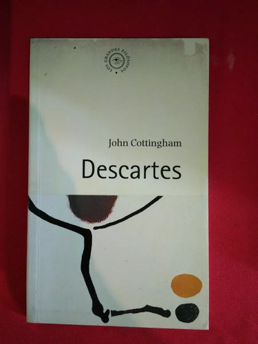  Descartes.john Cottingham.filosofia Completa Y Biografía