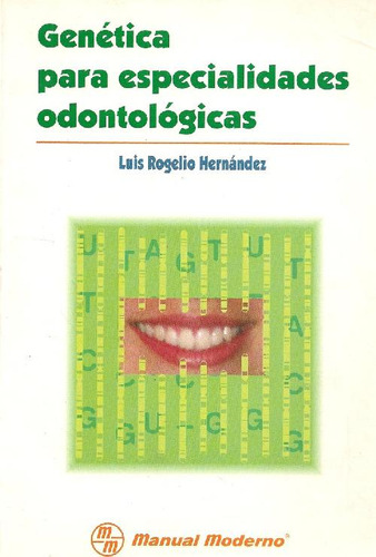 Libro Genética Para Especialidades Odontológicas De Luis Rog