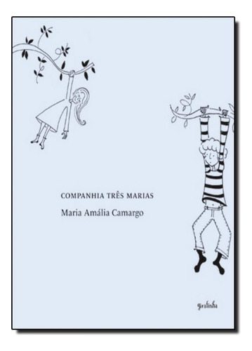 -, de MARIA AMALIA CAMARGO. Editora GIRAFINHA - ESCRITURAS, capa mole em português