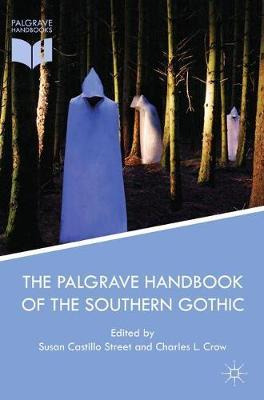Libro The Palgrave Handbook Of The Southern Gothic - Susa...