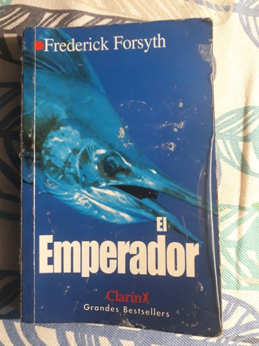 El Emperador De Frederick Forsyth
