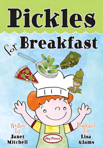 Pickles For Breakfast, De Adams, Lisa. Editorial Createspace, Tapa Blanda En Inglés