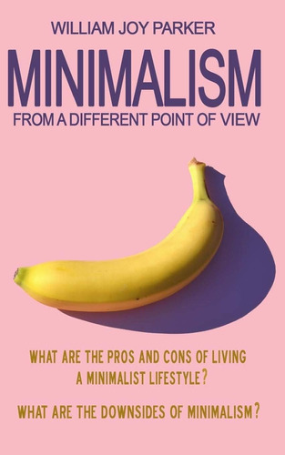 Libro: Minim?lism Fr?m ? Diff?r?nt P?int ?f Vi?w. Wh?t ?r? ?