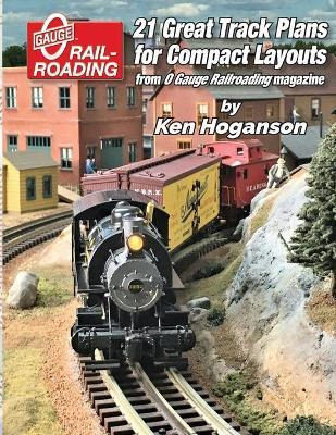 Libro 21 Great Track Plans For Compact O Gauge Layouts - ...